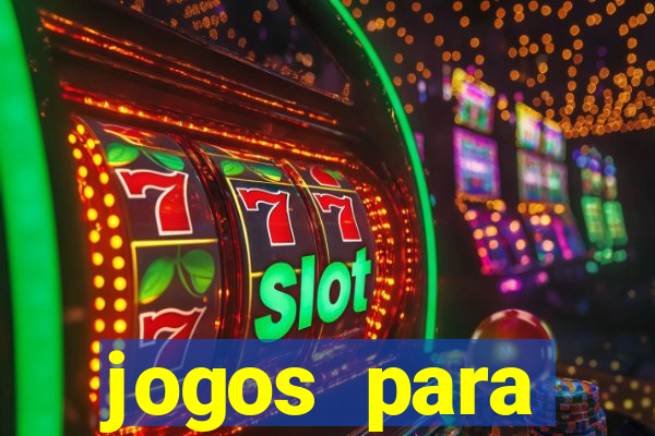 jogos para trabalhar regras e limites